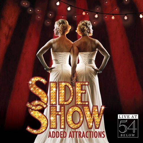 Side Show: Added Attractions-Live at 54 Below/ Va - Side Show: Added Attractions-Live at 54 Below / Various