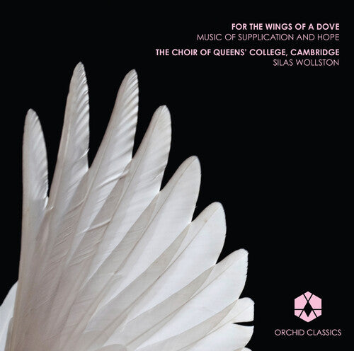 Mendelssohn/ Choir of Queens' College Cambridge - For the Wings of a Dove - Music of Supplication