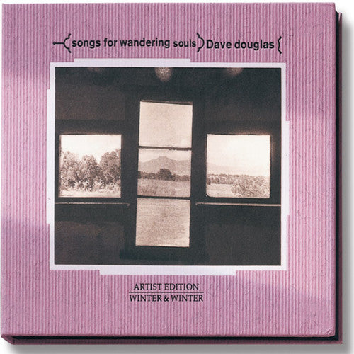 Dave Douglas - Songs for Wandering Souls
