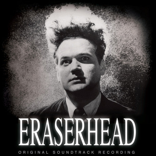 David Lynch / Alan Splet R - Eraserhead (Original Soundtrack Recording)