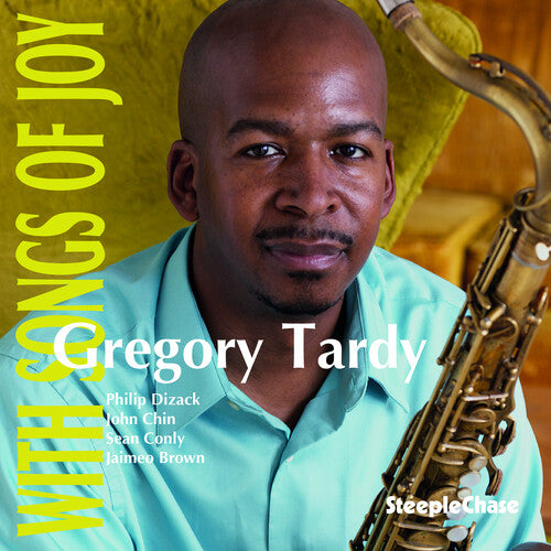 Gregory Tardy - With Songs of Joy