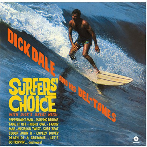 Dick Dale & Del-Tones - Surfer's Choice