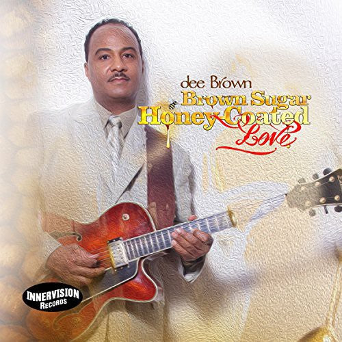 Dee Brown - Brown Sugar Honey - Coated Love