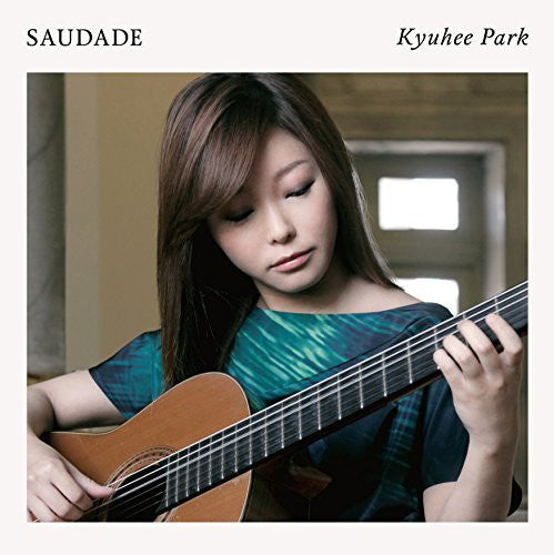 Park Kyu-Hee - Saudade-Brazil Guitar Sakuhin Shuu