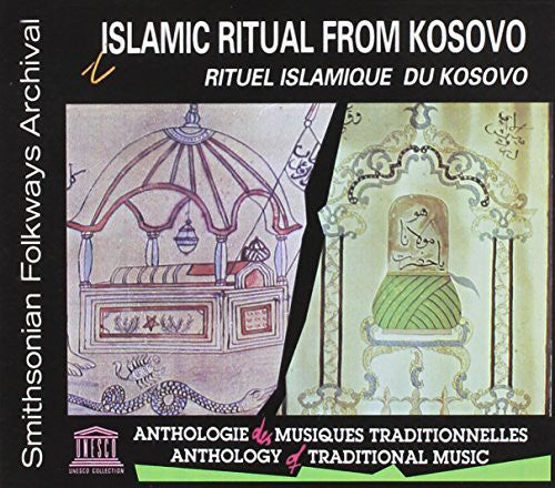 Islamic Ritual From Kosovo/ Various - Islamic Ritual from Kosovo / Various