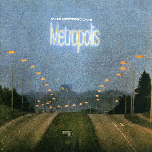 Mike Westbrook - Metropolis