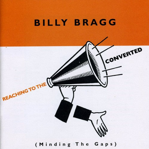 Billy Bragg - Reaching to the Converted