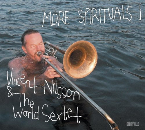 Vincent Nilsson & World Sextet - More Spirituals!