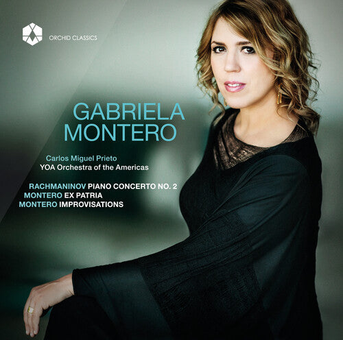 Rachmaninov/ Montero/ Yoa Orchestra of the - Gabriela Montero - Piano Works