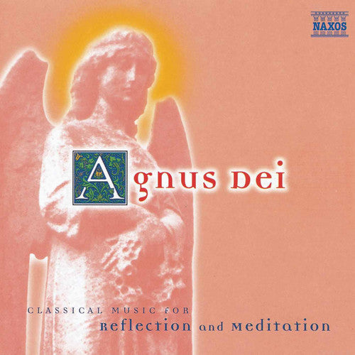 Lassus/ Palestrina/ Faure - Agnus Dei