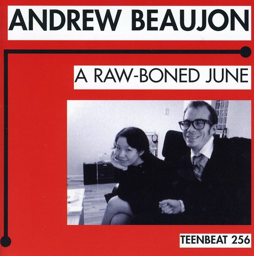 Andrew Beaujon - Raw-Boned June