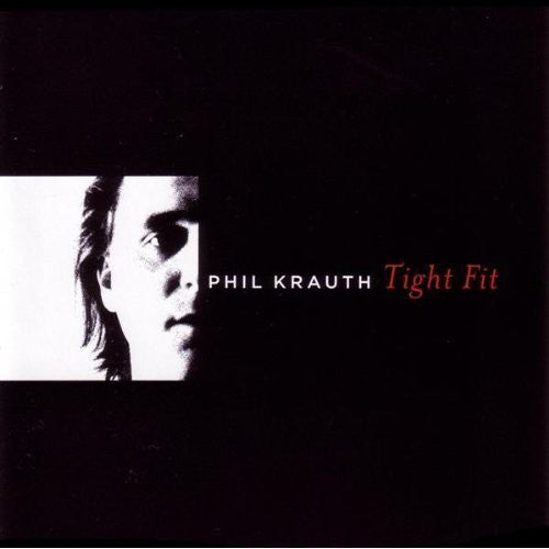 Phil Krauth - Tight Fit