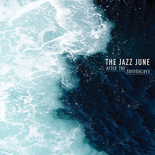 Jazz June - After the Earthquake