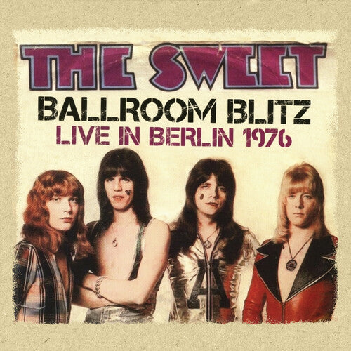 Sweet - Ballroom Blitz: Live in Berlin 1976