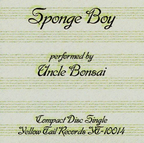 Uncle Bonsai - Sponge Boy