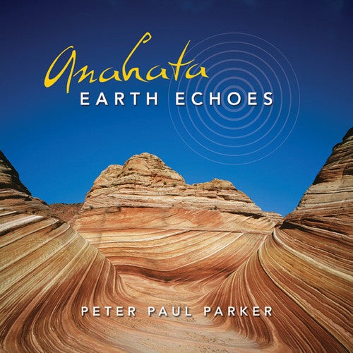 Peter Parker Paul - Anahata-Earth Echoes
