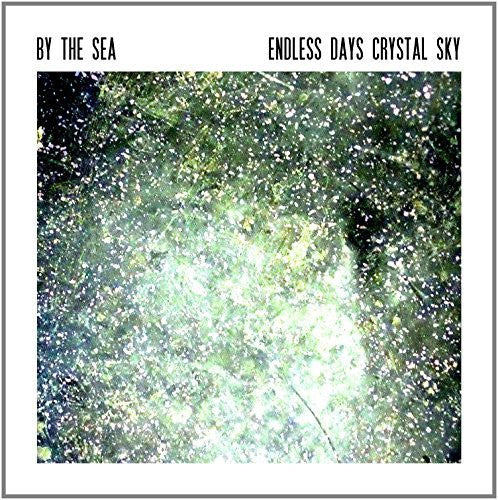 By the Sea - Endless Days Crystal Sky