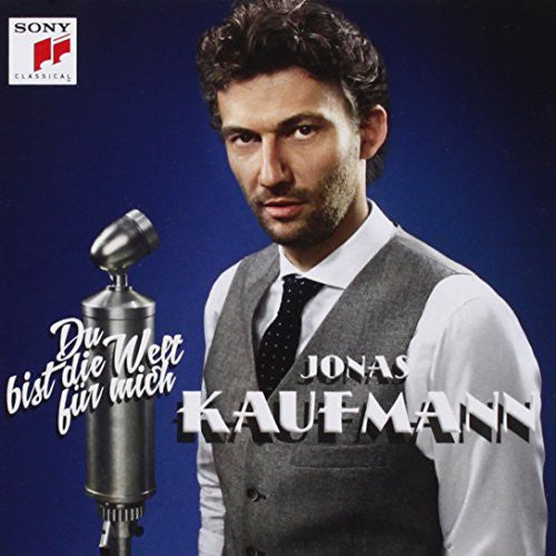 Jonas Kaufmann - You Mean the World to Me