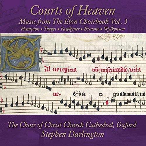 Hampton/ Choir of Christ Church Cathedral Oxford - Courts of Heaven: Music from the Eton Choirbook 3