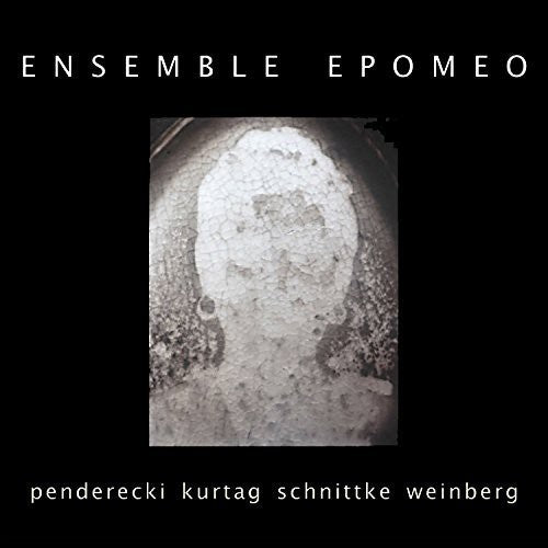 Penderecki/ Ensemble Epomeo - Works By Penderecki Kurtag Schnittke & Weinberg