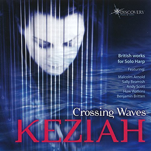 Arnold/ Keziah Thomas - Crossing Waves: British Works for Solo Harp