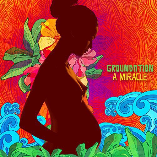 Groundation - Miracle