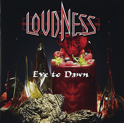 Loudness - Eve to Dawn