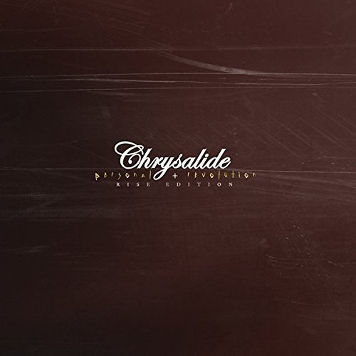 Chrysalide - Personal Revolution