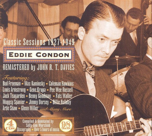 Eddie Condon - Classic Sessions 1927-1949
