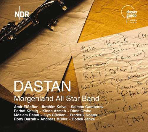 Elsaffar/ Keivo/ Gambarov/ Khaliq/ Azmeh - Dastan-Morgenland All Star Band