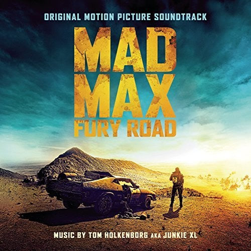 Tom Holkenborg Junkie XL - Mad Max: Fury Road (Original Motion Picture Soundtrack)