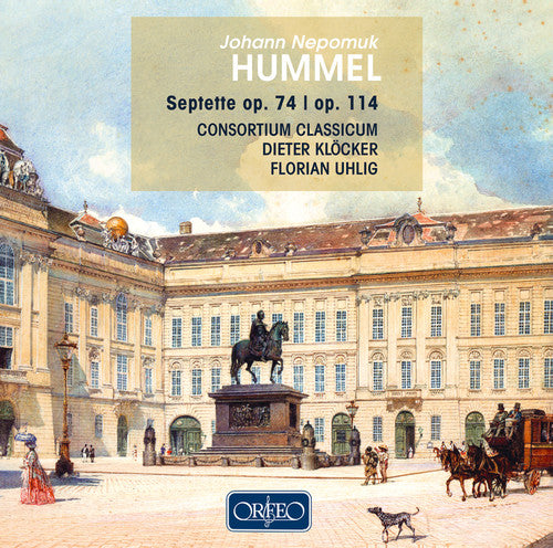 Hummel/ Uhlig/ Klocker/ Consortium Classicum - Septet 74 & 114