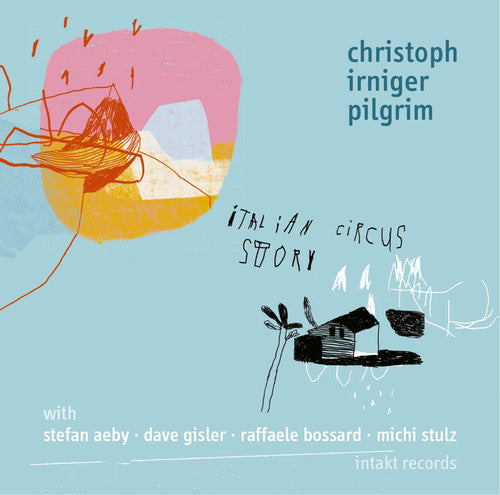Christoph Irniger - Italian Circus Story
