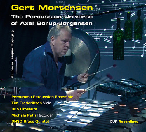 Borup-Jorgensen/ Mortensen/ Petri/ Frederiksen - Percussion Universe of Axel Borup-Jorgensen