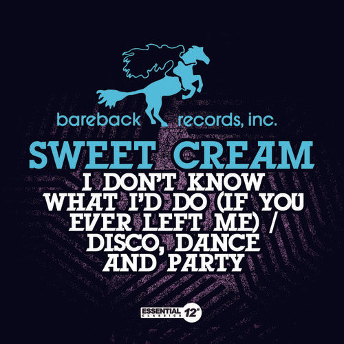 Sweet Cream - I Dont Know What Id Do / Disco Dance & Party