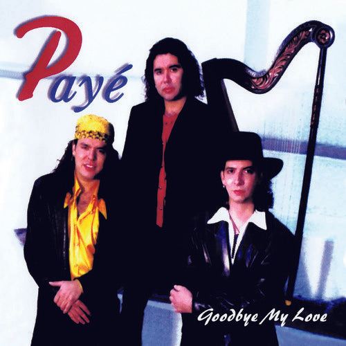 Paye - Goodbye My Love
