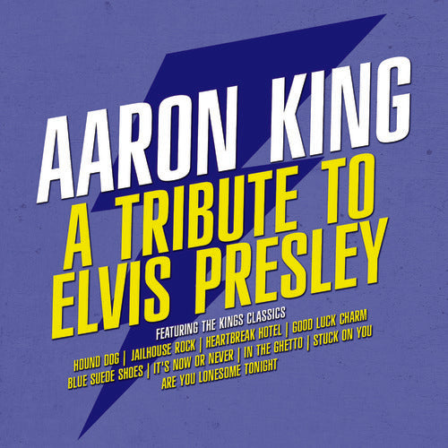 Aaron King - A Tribute to Elvis Presley