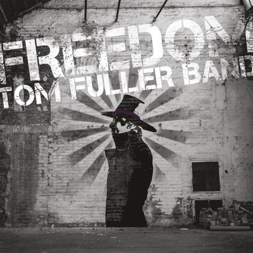 Tom Fuller - Freedom