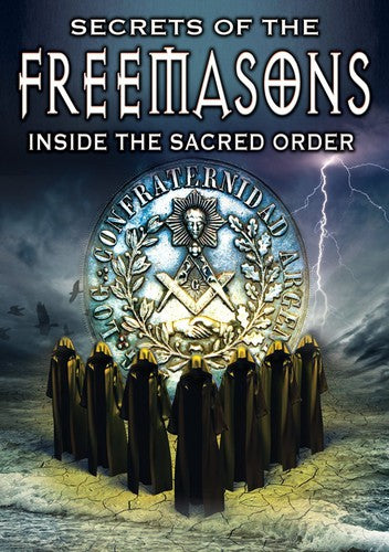 Secrets of the Freemasons: Inside the Sacred Order