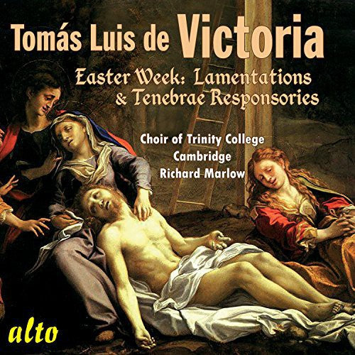 Victoria/ Choir of Trinity College Cambridge - Easter Week Lamentations & Responsories