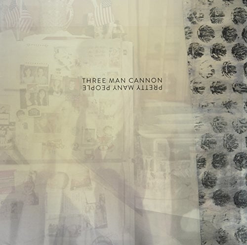Three Man Cannon - Pretty Many People