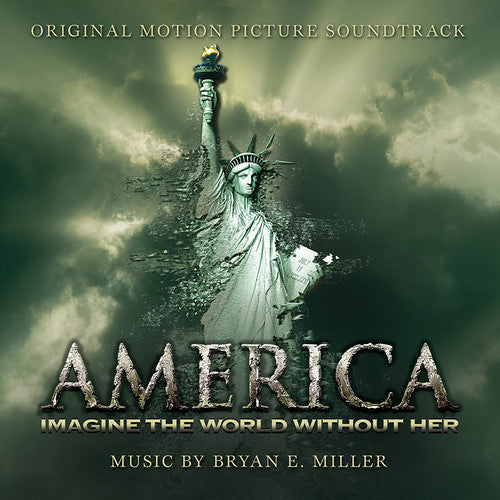 Bryan E Miller - America: Imagine the World Without Her