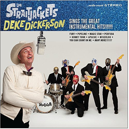 Los StraitJackets - Deke Dickerson Sings the Great Instrumental Hits