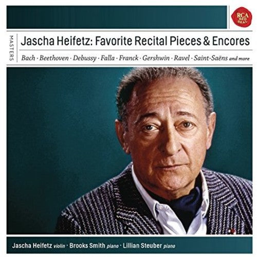 Heifetz/ Jascha Heifetz - Favorite Recital Pieces & Encores