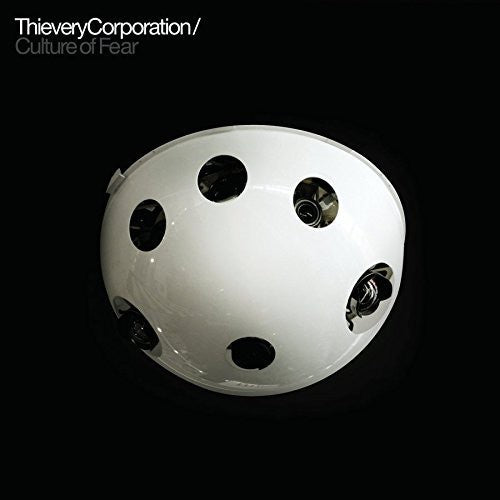 Thievery Corporation - Culture Of Fear