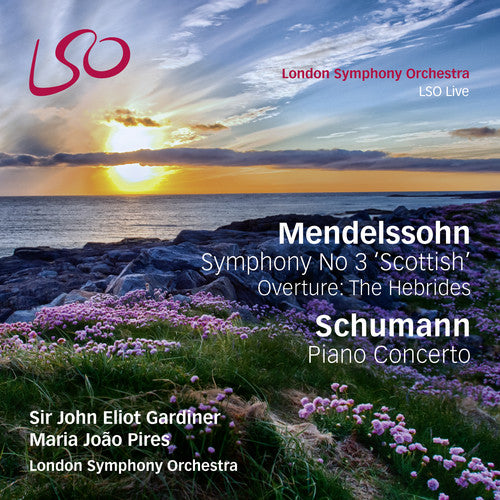 Mendelssohn/ Schumann/ Pires/ Gardiner/ London - Sym 3 Scottish / Hebrides Overture