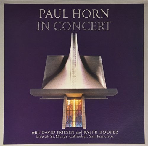 Paul Horn - In Concert: St. Marys Cathedral (S.F)