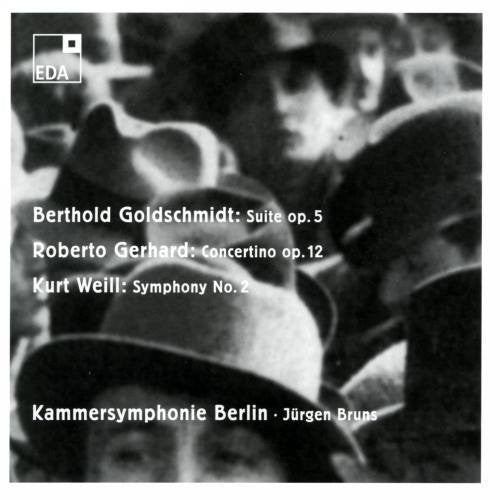 Goldschmidt/ Gerhard/ Weill/ Bruns - Orchestral Music