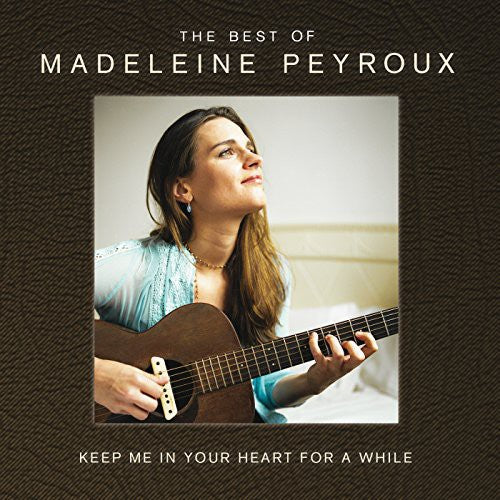 Madeleine Peyroux - Keep Me in Your Heart for a While: Best of Madelei
