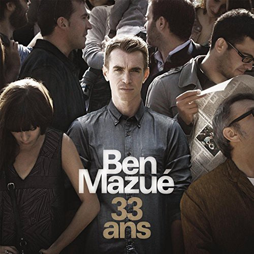 Ben Mazue - 33 Ans